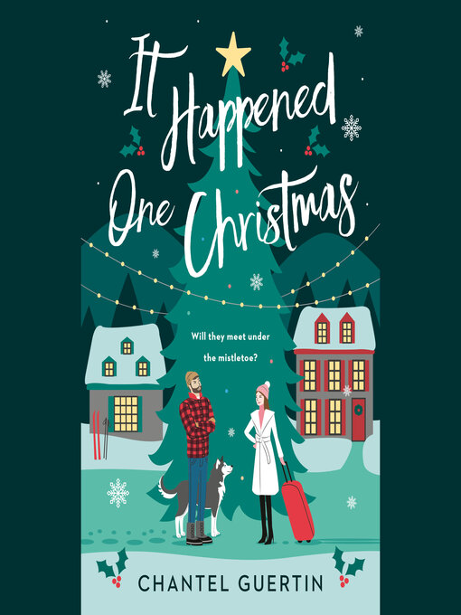 Title details for It Happened One Christmas by Chantel Guertin - Available